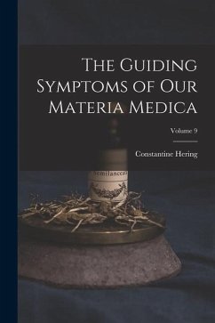 The Guiding Symptoms of Our Materia Medica; Volume 9 - Hering, Constantine