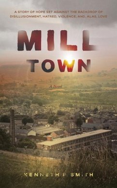 Mill Town - Smith, Kenneth P.