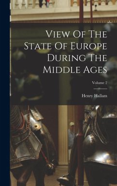 Cover View Of The State Of Europe During The Middle Ages; Volume 2