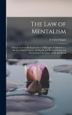 The Law of Mentalism The Law of Mentalism
