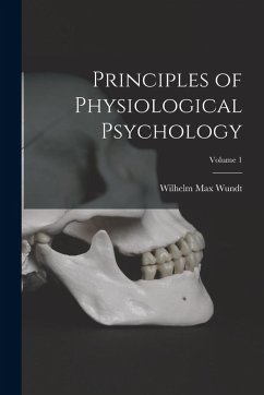 Cover Principles of Physiological Psychology; Volume 1