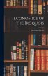 Economics of the Iroquois - Bild 1