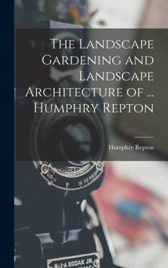 Cover The Landscape Gardening and Landscape Architecture of ... Humphry Repton