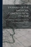 Journals of the American Congress From 1774-1788: In Four Volumes