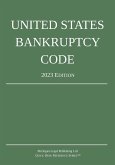 United States Bankruptcy Code; 2023 Edition