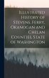 Illustrated History of Stevens, Ferry,... - Bild 1