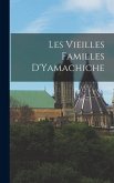 Les Vieilles Familles D'Yamachiche