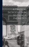A Pratical Introduction to French Phonetics