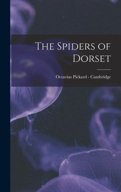 The Spiders of Dorset - Pickard - Cambridge, Octavius