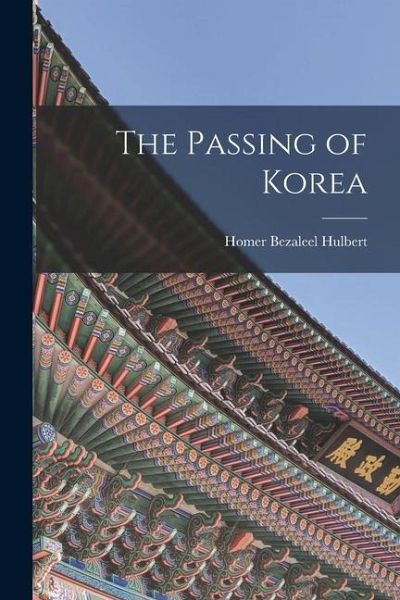 The Passing of Korea The Passing of Korea