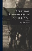 Personal Reminiscences of the War