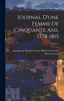 Cover Journal d'une femme de cinquante ans, 1778-1815; Volume 2