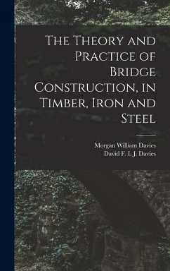 Cover The Theory and Practice of Bridge Construction, in Timber, Iron and Steel