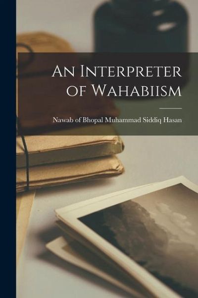 An Interpreter of Wahabiism
