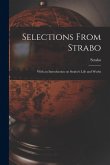 Selections From Strabo: With an Introduction on Strabo's Life and Works Selections From Strabo: With an Introduction on Strabo's Life and Works