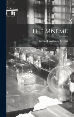 The Mneme - Semon, Richard Wolfgang