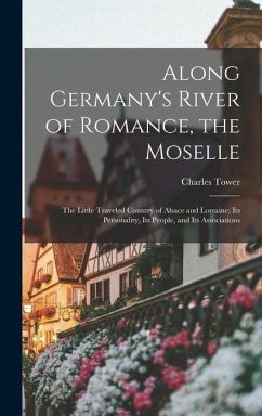 Along Germany's River of Romance, the Moselle - Tower, Charles