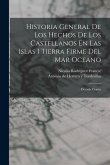 Historia General De Los Hechos De Los Castellanos En Las Islas I Tierra Firme Del Mar Oceano: Decada Cuarta