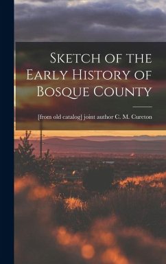 Cover Sketch of the Early History of Bosque County