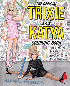 The Official Trixie and Katya Coloring Book - Mattel, Trixie; Zamolodchikova, Katya