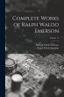 Complete Works of Ralph Waldo Emerson;... - Bild 1