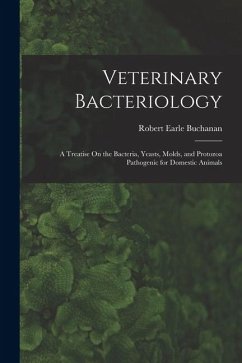 Cover Veterinary Bacteriology: A Treatise On the Bacteria, Yeasts, Molds, and Protozoa Pathogenic for Domestic Animals