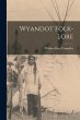 Wyandot Folk-Lore - Bild 1
