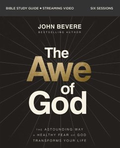 The Awe of God Bible Study Guide Plus Streaming Video - Bevere, John