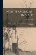 North American Indians: Being Letters... - Bild 1