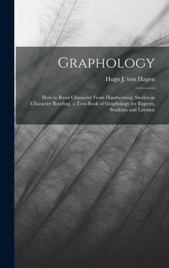 Cover Graphology; how to Read Character From Handwriting; Studies in Character Reading, a Text-book of Graphology for Experts, Students and Laymen