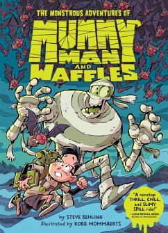 Cover The Monstrous Adventures of Mummy Man and Waffles
