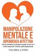 Manipolazione mentale e dipendenza... - Bild 1