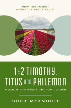 1 and 2 Timothy, Titus, and Philemon - McKnight, Scot