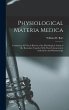 Physiological Materia Medica:... - Bild 1