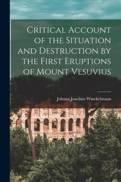 Cover Critical Account of the Situation and Destruction by the First Eruptions of Mount Vesuvius