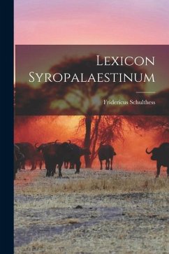 Lexicon Syropalaestinum - Schulthess, Fridericus