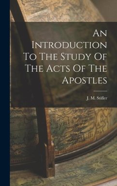 An Introduction To The Study Of The Acts Of The Apostles - Stifler, J M