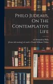 Philo Judeaus, On The Contemplative Life