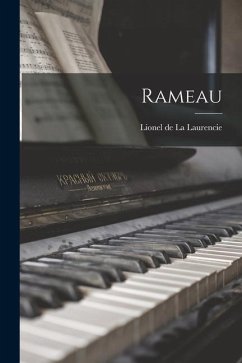 Rameau - La Laurencie, Lionel De