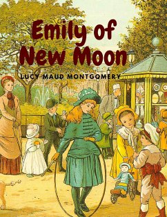 Emily of New Moon - Lucy Maud Montgomery