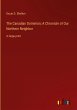 The Canadian Dominion; A Chronicle of... - Bild 1
