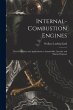 Internal-Combustion Engines: Their... - Bild 1