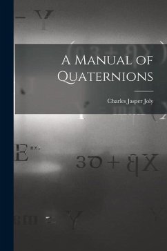A Manual of Quaternions - Joly, Charles Jasper