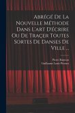 Abrégé de la nouvelle méthode dans l'art d'écrire ou de traçer toutes sortes de danses de ville ...