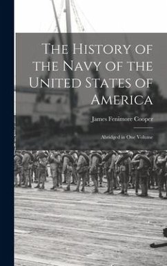 The History of the Navy of the United States of America - Cooper, James Fenimore