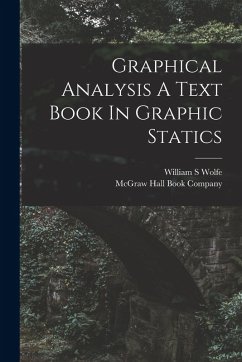 Cover Graphical Analysis A Text Book In Graphic Statics