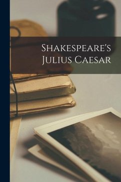 Shakespeare's Julius Caesar - Anonymous