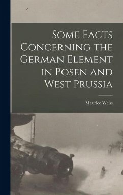 Cover Some Facts Concerning the German Element in Posen and West Prussia