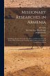 Missionary Researches in Armenia:... - Bild 1