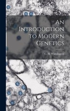 An Introduction to Modern Genetics - Waddington, C. H.